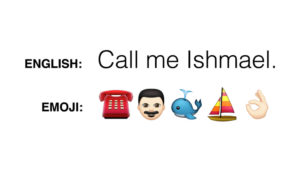 screengrab of "call me ishmael" in emoji