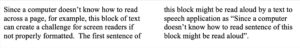 Two columns of text reading: Since a computer doesn’t know how to read across a page, for example, this block of text can create a challenge for screen readers if not properly formatted. The first sentence of this block might be read aloud by a text to speech application as “Since a computer doesn’t know how to read sentence of this block might be read aloud”.