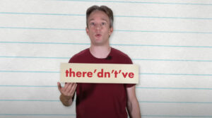 Tom Scott with the word "there'd'nt've"